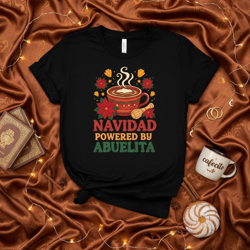 Navidad Powered By Abuelita T-Shirt, Hot Chocolate Christmas Tee, Spanish Cocoa Abuela Gift, Holiday Poinsettia Shirt, Family Xmas Celebration Top Mexicada