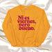 Ni Es Viernes, Pero Bueno Exclusive Art Piece Home Office Work Mexican Spanish Pride Gift One-Of-A-Kind Unisex Sweatshirt | N23 Mexicada Gold / S