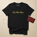 No Me Vale Men & Women's T-Shirt | Doesn't Matter, Attitude, Confidence, Empowerment, Bold | N5 Mexicada