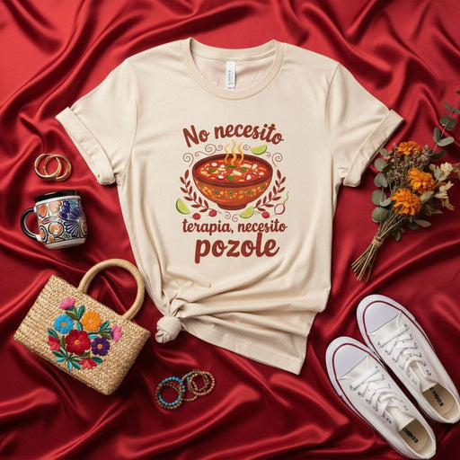 No necesito terapia, necesito pozole, Mexican Food T-Shirt, Comfort Colors Tee, Hispanic Heritage Apparel, Spanish Quote Shirt, Funny Latina T-shirt, Fiesta Outfit, Día de Muertos Gift, Fall Shirt, Foodie Shirt Mexicada