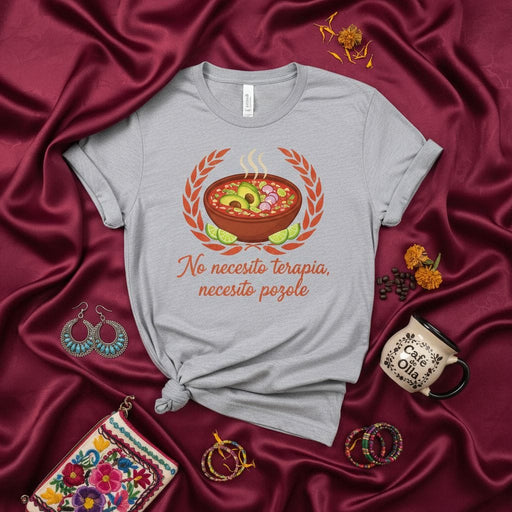 No necesito terapia, necesito pozole, Mexican Food T-Shirt, Pozole Soup Tee, Hispanic Heritage Apparel, Comfort Food Shirt, Latinx Gift, Unisex Graphic Tee Mexicada