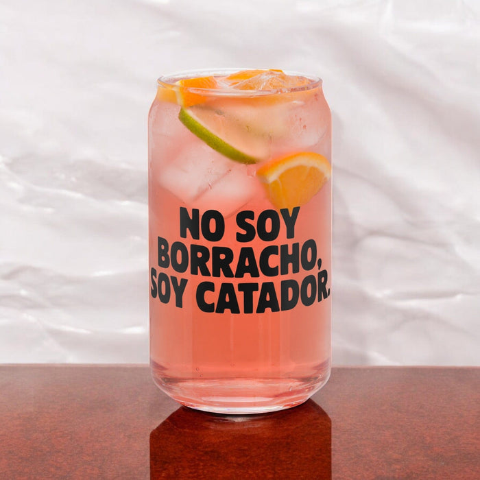 No Soy Borracho, Soy Catador Exclusive Art Piece Can-Shaped Glass Home Office Work Mexican Spanish Pride Gift Cup One-Of-A-Kind Calligraphy Glass | N6 Mexicada