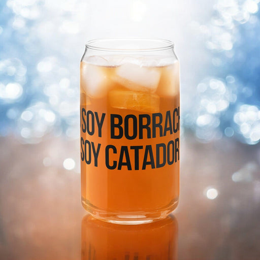 No Soy Borracho, Soy Catador Exclusive Art Piece Can-Shaped Glass Home Office Work Mexican Spanish Pride Gift Cup One-Of-A-Kind Calligraphy Glass | N7 Mexicada