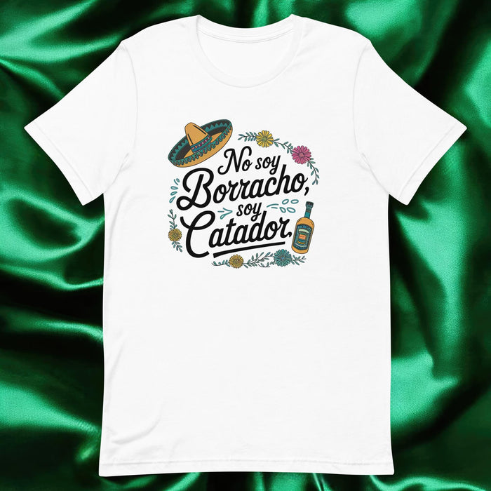 No Soy Borracho, Soy Catador Exclusive Art Piece Exclusive Art Piece Home Office Work Mexican Spanish Pride Gift One-Of-A-Kind Unisex T-Shirt | N27 Mexicada White / S