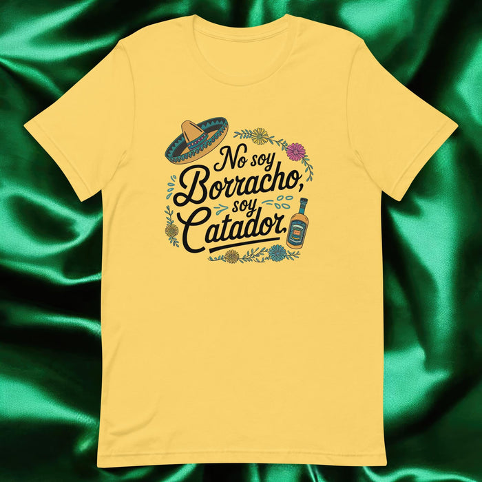 No Soy Borracho, Soy Catador Exclusive Art Piece Exclusive Art Piece Home Office Work Mexican Spanish Pride Gift One-Of-A-Kind Unisex T-Shirt | N27 Mexicada Yellow / S