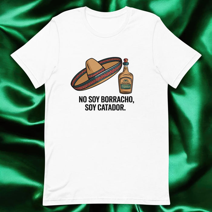 No Soy Borracho, Soy Catador Exclusive Art Piece Exclusive Art Piece Home Office Work Mexican Spanish Pride Gift One-Of-A-Kind Unisex T-Shirt | N35 Mexicada White / S