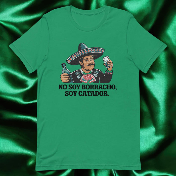 No Soy Borracho, Soy Catador Exclusive Art Piece Exclusive Art Piece Home Office Work Mexican Spanish Pride Gift One-Of-A-Kind Unisex T-Shirt | N37 Mexicada Kelly / S