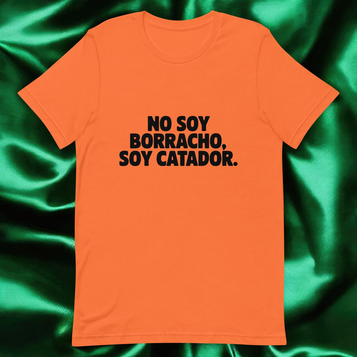 No Soy Borracho, Soy Catador Exclusive Art Piece Exclusive Art Piece Home Office Work Mexican Spanish Pride Gift One-Of-A-Kind Unisex T-Shirt | N7 Mexicada Orange / S