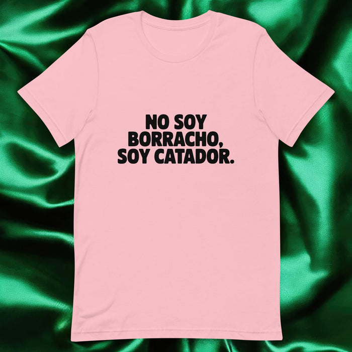 No Soy Borracho, Soy Catador Exclusive Art Piece Exclusive Art Piece Home Office Work Mexican Spanish Pride Gift One-Of-A-Kind Unisex T-Shirt | N7 Mexicada Pink / S