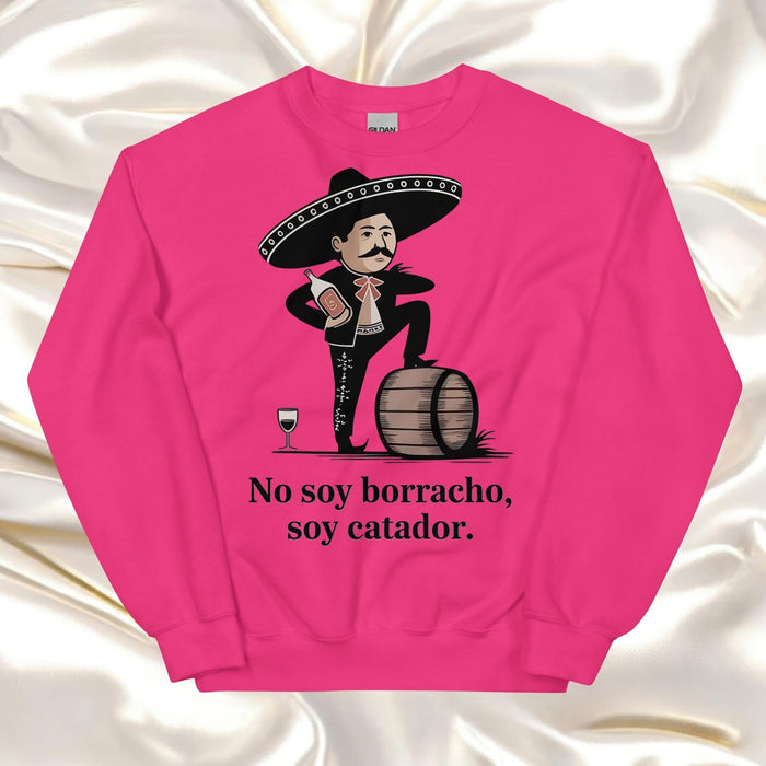 No Soy Borracho, Soy Catador Exclusive Art Piece Home Office Work Mexican Spanish Pride Gift One-Of-A-Kind Unisex Sweatshirt | N32 Mexicada Heliconia / S