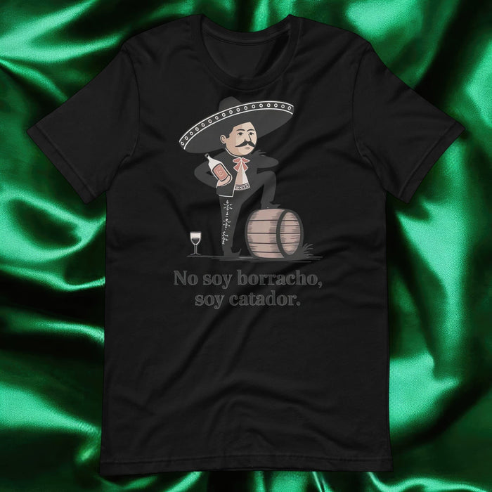 No Soy Borracho, Soy Catador Exclusive Art Piece Home Office Work Mexican Spanish Pride Gift One-Of-A-Kind Unisex T-Shirt | N32 Mexicada Black / S