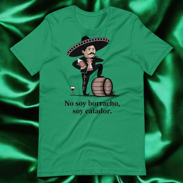 No Soy Borracho, Soy Catador Exclusive Art Piece Home Office Work Mexican Spanish Pride Gift One-Of-A-Kind Unisex T-Shirt | N32 Mexicada Kelly / S