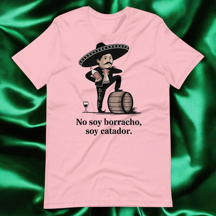 No Soy Borracho, Soy Catador Exclusive Art Piece Home Office Work Mexican Spanish Pride Gift One-Of-A-Kind Unisex T-Shirt | N32 Mexicada Pink / S