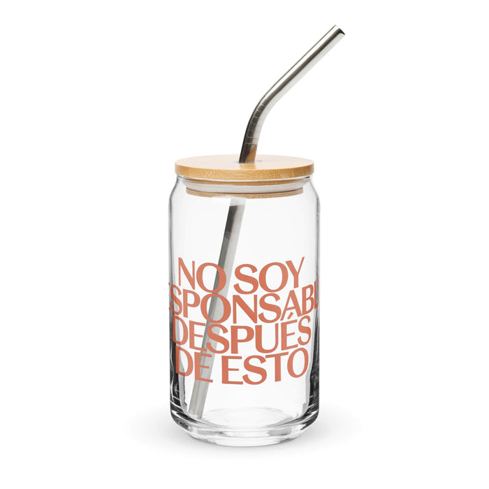 No Soy Responsable Después De Esto Exclusive Art Piece Can-Shaped Glass Home Office Work Mexican Spanish Pride Gift Cup One-Of-A-Kind Calligraphy Glass | N10 Mexicada 16 oz With Lid & Straw