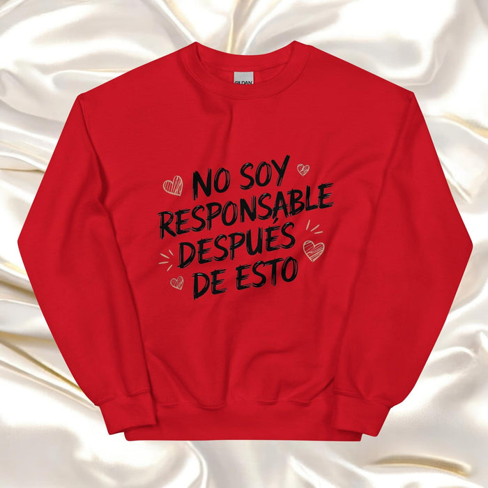 No Soy Responsable Después De Esto Exclusive Art Piece Home Office Work Mexican Spanish Pride Gift One-Of-A-Kind Unisex Sweatshirt | N9 Mexicada Red / S