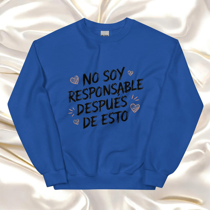 No Soy Responsable Después De Esto Exclusive Art Piece Home Office Work Mexican Spanish Pride Gift One-Of-A-Kind Unisex Sweatshirt | N9 Mexicada Royal / S