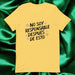 No Soy Responsable Después De Esto Exclusive Art Piece Home Office Work Mexican Spanish Pride Gift One-Of-A-Kind Unisex T-Shirt | N9 Mexicada Yellow / S