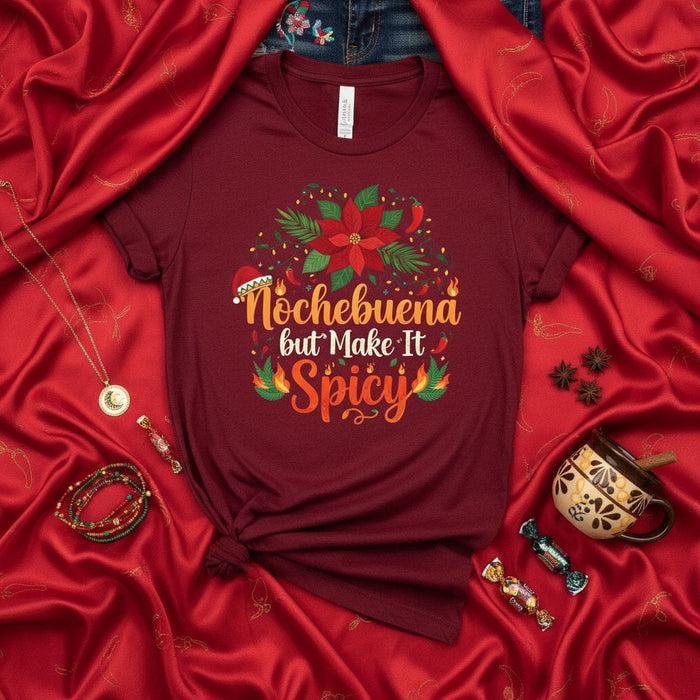 Nochebuena but Make It Spicy T-Shirt - Funny Christmas Chili Pepper Poinsettia Holiday Tee for Men & Women - Festive Xmas Party Gift Shirt Mexicada