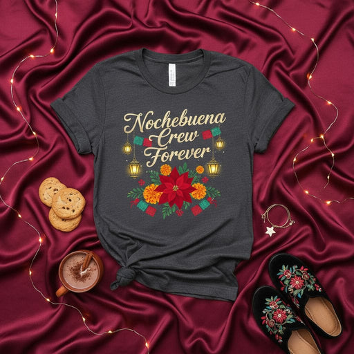 Nochebuena Crew Forever Christmas T-Shirt, Mexican Floral Fiesta Holiday Tee, Poinsettia Marigold Flower Lantern Xmas Shirt, Navidad Family Matching Apparel Gift Mexicada