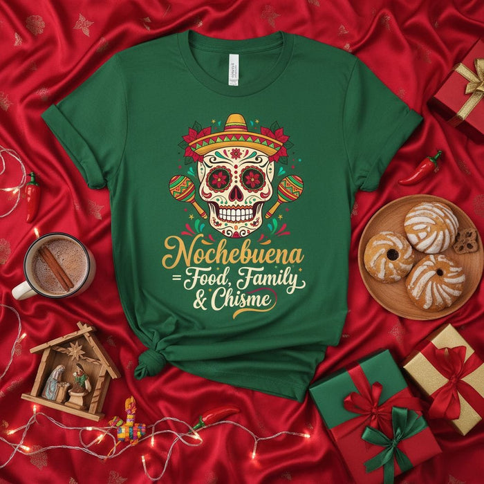 Nochebuena Food Family & Chisme T-Shirt Day of the Dead Sugar Skull Sombrero Maracas Holiday Christmas Fiesta Tee Unisex Shirt Mexicada