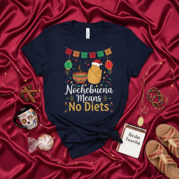 Nochebuena Means No Diets Tamale Christmas Shirt, Festive Holiday Unisex T-Shirt with Spanish Papel Picado, Posadas Party Tee, Funny Food Lover Gift for Christmas Eve Mexicada