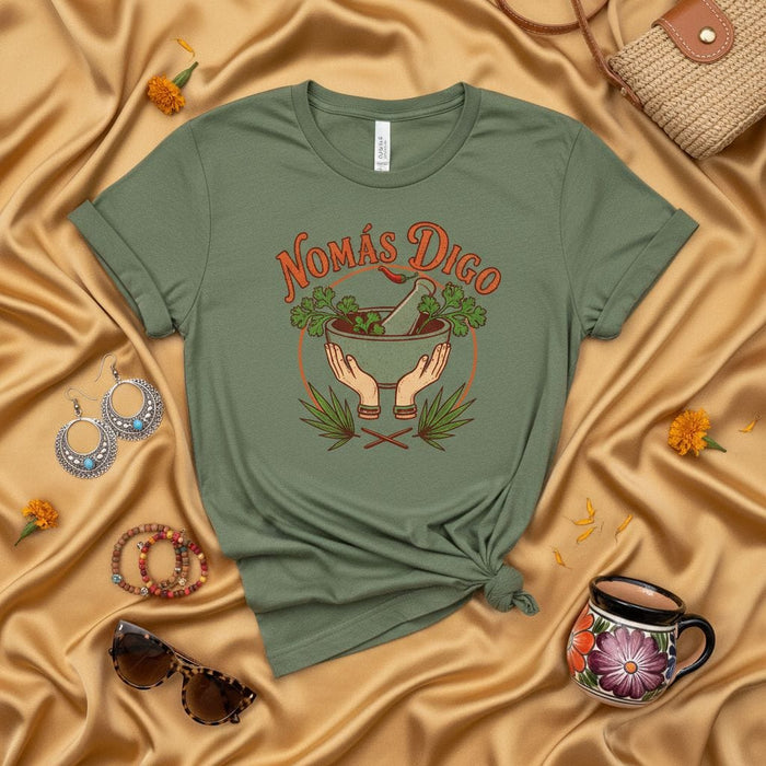 Nomás Digo T-Shirt with Molcajete, Herbs, and Chili Graphic | Funny Spanish Saying Tee | Latinx Heritage Gift | Mexican Cuisine Lover Shirt Mexicada
