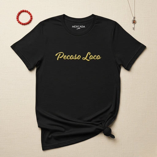 Pecoso Loco Men & Women's T-Shirt | Freckles, Crazy, Fun, Unique, Playful | P5 Mexicada