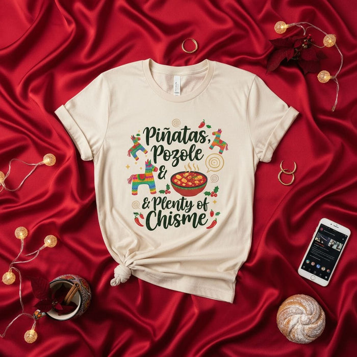 Piñatas Pozole & Plenty of Chisme T-Shirt, Mexican Fiesta Holiday Party Tee, Funny Latinx Christmas Gathering Shirt, Posada Food & Gossip Top for Women and Men Mexicada