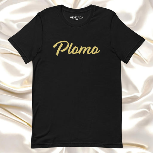 Plomo Men & Women's T-Shirt | Lead, Strength, Power, Resilience, P5 Mexicada XS