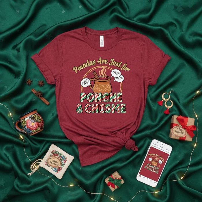 Posadas Are Just for PONCHE & CHISME Christmas T-Shirt, Funny Holiday Party Tee, Mexican Tradition Gift, Cozy Winter Drink Graphic Shirt, Unisex Xmas Apparel Mexicada