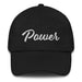 Power Embroidered Dad Hat | Strength, Energy, Force, Performance | P5 Mexicada