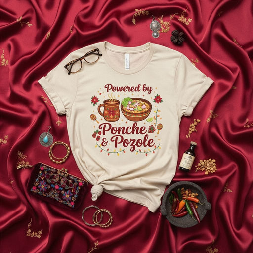 Powered by Ponche & Pozole Christmas T-Shirt, Mexican Holiday Food Tee, Festive Winter Drink and Soup Shirt, Unisex Latina Apparel Gift Idea Mexicada