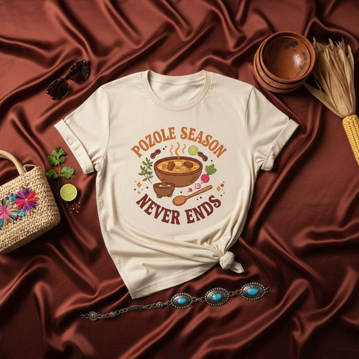 Pozole Season Never Ends T-Shirt, Mexican Food Lover Gift, Comfort Colors Tee, Cinco de Mayo Fiesta, Latine Heritage Month Apparel, Cool Retro Bowl of Soup Graphic Shirt Mexicada