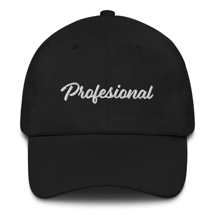 Profesional Embroidered Dad Hat | Professional, Skill, Expertise, Success, Excellence | P5 Mexicada