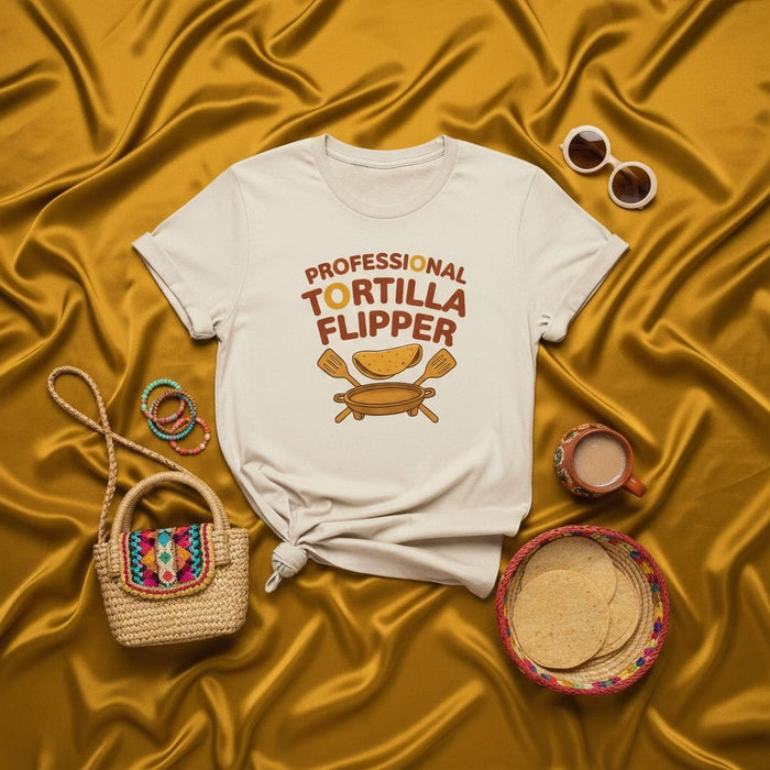Professional Tortilla Flipper T-Shirt, Funny Mexican Food Lover Gift, Chef Cooking Tee, Graphic Novelty Shirt for Tamale, Arepa, or Pancake Maker, Unisex Apparel Mexicada