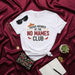 Proud Member of the No Mames Club T-Shirt, Funny Mexican Spanish Slang Humor Tee, Cinco de Mayo Party Shirt, Sarcastic Gift for Latino Friend or Family, Unisex Graphic Shirt with Sombrero and Chili Peppers Design Mexicada