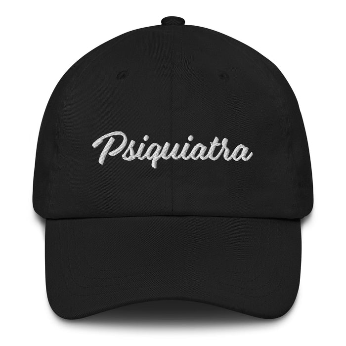 Psiquiatra Embroidered Dad Hat | Psychiatrist, Mental Health, Care, Support, Healing | P5 Mexicada
