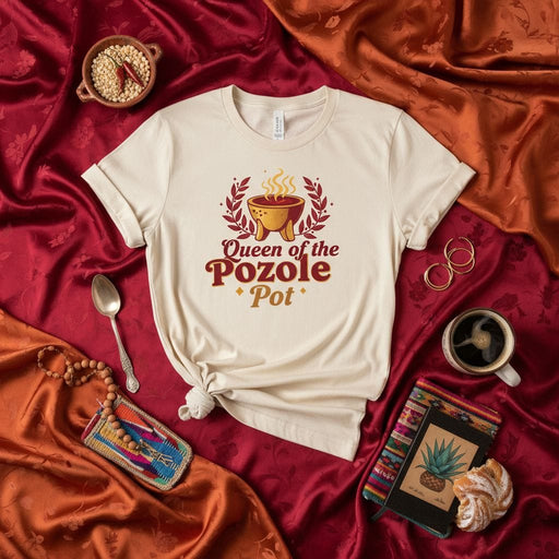 Queen of the Pozole Pot T-Shirt, Funny Mexican Food Lover Gift, Latina Apparel, Comfort Colors Pozole Shirt, Traditional Hispanic Dish Tee, Pozolera Cooking Shirt, Cultural Heritage Top, Unisex T-shirt. Mexicada