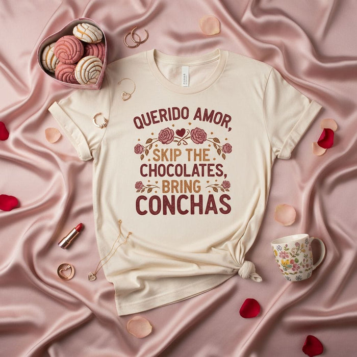 Querido Amor, Skip the Chocolates, Bring Conchas Shirt, Funny Valentine's Day Unisex T-Shirt, Pan Dulce Lover Gift, Mexican Sweet Bread Tee, Spanish Phrase Love Shirt Mexicada