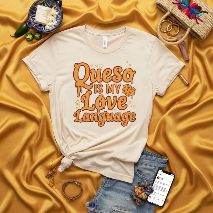 Queso is My Love Language T-Shirt, Funny Cheese Lover Foodie Gift Tee, Unisex Graphic T-Shirt, Mexican Food Apparel, Comfort Colors Shirt, Aesthetic Design, Unique Gift for Her or Him, Casual Wear Top Mexicada