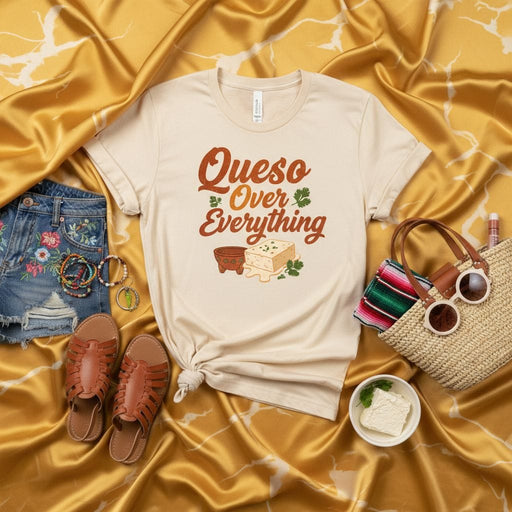 Queso Over Everything T-Shirt, Funny Cheese Love Tee, Mexican Food Lover Shirt, Spanish Phrase Graphic Top, Cute Summer Outfit for Women and Men Mexicada