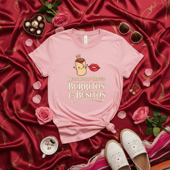 Relationship Status Burritos and Besitos T-Shirt, Cute Funny Burrito King Kiss Lips Tee, Spanish Beso Kissing Pun Shirt, Valentine's Day Love Gift, Unisex Pink Graphic Tee Mexicada