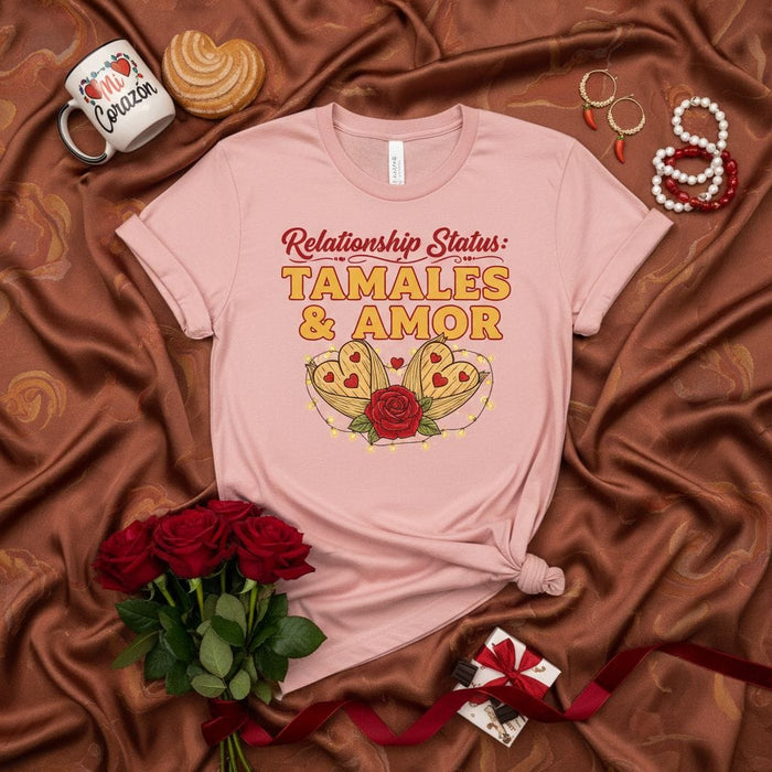 Relationship Status: Tamales & Amor T-Shirt, Cute Valentine's Day Shirt, Funny Love Tee, Hispanic Food Shirt, Tamale Lover Gift, Mexican Culture Top, Romantic Saying Apparel Mexicada