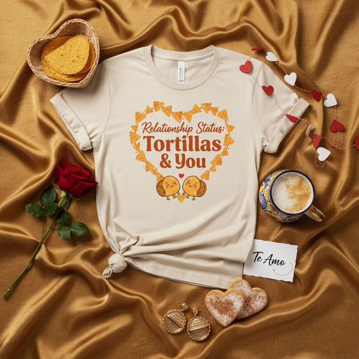 Relationship Status: Tortillas & You Funny Taco Shirt, Mexican Food Lover Gift, Nacho Chips Heart, "Te Amo" Valentine's Day T-Shirt, Cute Kawaii Tortilla Tacos Tee Mexicada