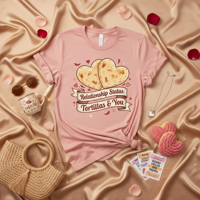 Relationship Status: Tortillas & You Heart Tortilla Shirt, Funny Hispanic Food T-Shirt, Pastel Pink Latina Gift Tee, Cute Valentine's Day or Anniversary Top for Women and Men Mexicada