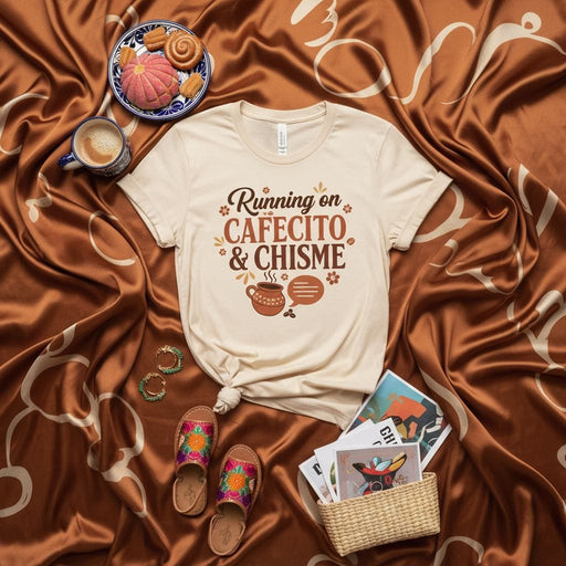 Running on Cafecito & Chisme T-Shirt, Funny Hispanic Coffee Tee, Latinx Culture Gift, Spanish Slang Shirt, Cute Latino Heritage Apparel Mexicada