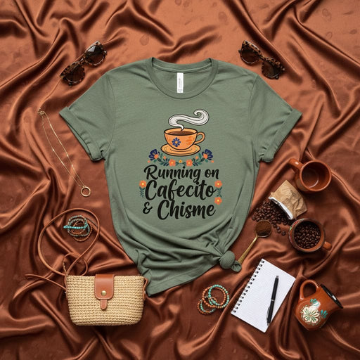 Running on Cafecito & Chisme T-Shirt, Funny Latinx Coffee Tee, Cute Floral Latina Shirt, Spanish Gossip Lover Gift, Unisex Graphic T-shirt for Women & Men Mexicada