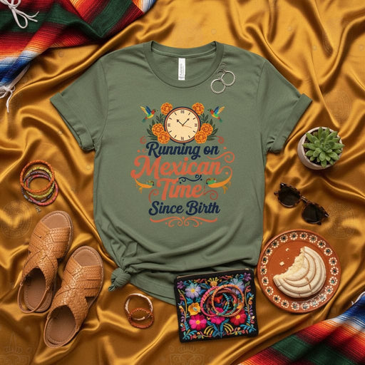 Running on Mexican Time Since Birth Shirt, Funny Fiesta Graphic Tee, Cinco de Mayo Family T-Shirt, South of the Border Gift, Cute Hispanic Heritage Month Top for Men and Women Mexicada
