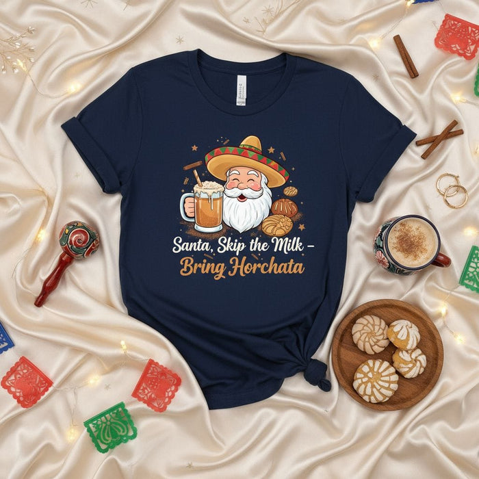 Santa Skip the Milk Bring Horchata Shirt, Funny Mexican Christmas Santa Sombrero Tee, Navidad Latina Fiesta Holiday T-Shirt, Cookies and Horchata T-Shirt, Horchata Lover Gift Mexicada
