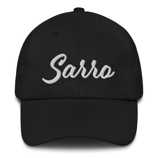 Sarro Embroidered Dad Hat | Plaque, Grit, Street Slang, Raw Identity, Latino Humor, Bold Expression | S5 Mexicada